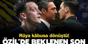 Rüya kâbusa dönüştü! Mesut Özil’de beklenen son